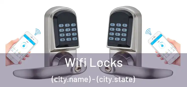  Wifi Locks (city.name) - (city.state)